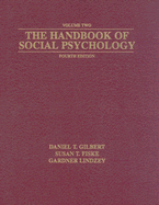 The Handbook of Social Psychology: 2-Volume Set