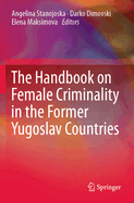 The Handbook on Female Criminality in the Former Yugoslav Countries