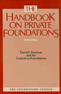 The Handbook on Private Foundations - Freeman, David F, and Council on Foundations