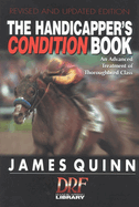 The Handicapper's Condition Book: An Advanced Treatment of Thoroughbred Class