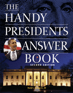 The Handy Presidents Answer Book