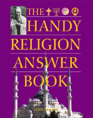 The Handy Religion Answer Book - Renard, John