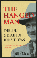 The Hanged Man: The Life and Death of Ronald Ryan