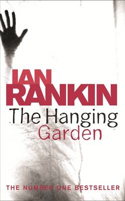 The Hanging Garden - Rankin, Ian