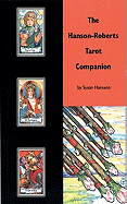 The Hanson-Roberts Tarot Companion Book