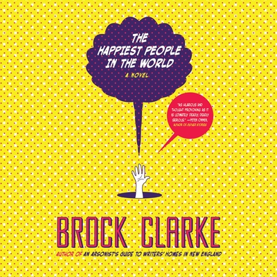 The Happiest People in the World - Clarke, Brock, and Black, Adam (Narrator)