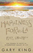 The Happiness Formula: The Ultimate Life Makeover