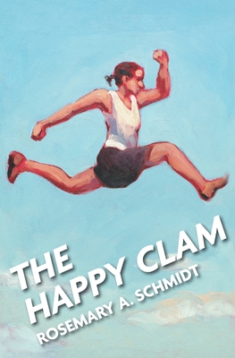 The Happy Clam - Schmidt, Rosemary A