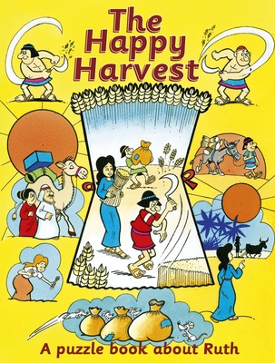 The Happy Harvest: A puzzle book about Ruth - MacLean, Ruth