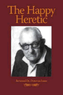 The Happy Heretic