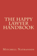 The Happy Lawyer Handbook