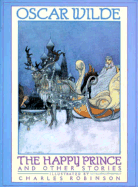 The Happy Prince and Other Stories: And Other Stories