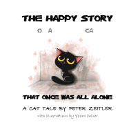 The happy story of a little cat that once was all alone