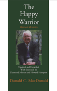 The Happy Warrior: Political Memoirs