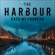 The Harbour: the gripping and twisty new crime thriller from the international bestseller for 2022