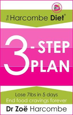 The Harcombe Diet 3-Step Plan: Lose 7lbs in 5 days and end food cravings forever - Harcombe, Zo