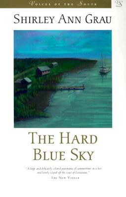 The hard blue sky. - Grau, Shirley Ann