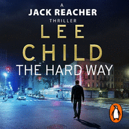 The Hard Way: (Jack Reacher 10)