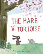 The Hare and The Tortoise: An Aesop Fable for kids