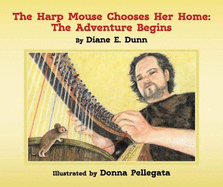 The Harp Mouse Chooses Her Home: the Adventure Begins