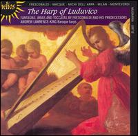 The Harp of Luduvico - Andrew Lawrence-King (baroque harp)