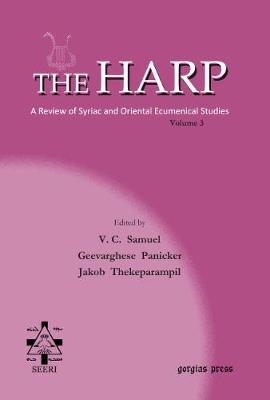 The Harp (Volume 3) - Panicker, Geevarghese (Editor), and Samuel, V. C. (Editor), and Thekeparampil, Rev. Jacob (Editor)