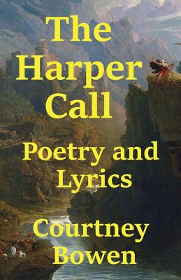 The Harper Call - Bowen, Courtney