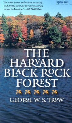 The Harvard Black Rock Forest - Trow, George W S