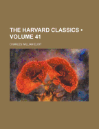 The Harvard Classics; Volume 41