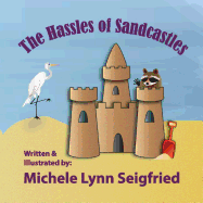 The Hassles of Sandcastles