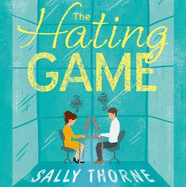 The Hating Game: the TikTok sensation! The perfect enemies to lovers romcom