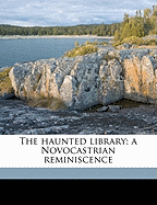 The Haunted Library; A Novocastrian Reminiscence