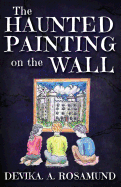 The Haunted Painting on the Wall