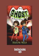 The Haunted School: Ghost Club (book 2)
