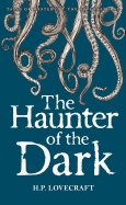 The Haunter of the Dark: Collected Short Stories Volume Three