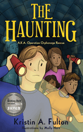 The Haunting: AKA Operation Orphanage Rescue