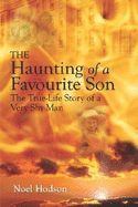 The Haunting of a Favourite Son