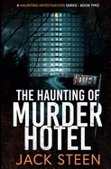 The Haunting of Murder Hotel