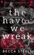 The Havoc We Wreak - Anniversary Edition
