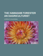 The Hawaiiam Forester an Dagriculturist