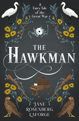 The Hawkman: A Fairy Tale of the Great War - Rosenberg LaForge, Jane
