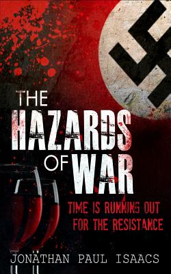 The Hazards of War - Isaacs, Jonathan Paul