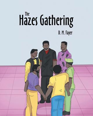 The Hazes Gathering - Fayer, D M