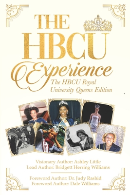 The Hbcu Experience: The Hbcu Royal University Queens Edition - Byrd, Uche, and Whit, Fred, and Williams, Bridgett Herring