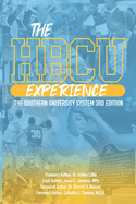 The HBCU Experience: The Southern University System 3rd Edition