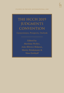 The Hcch 2019 Judgments Convention: Cornerstones, Prospects, Outlook