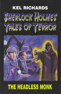 The Headless Monk: Sherlock Holmes' Tales of Terror