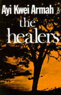 The Healers - Armah, Ayi Kwei