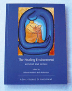 The Healing Environment: Without and within