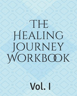 The Healing Journey Workbook